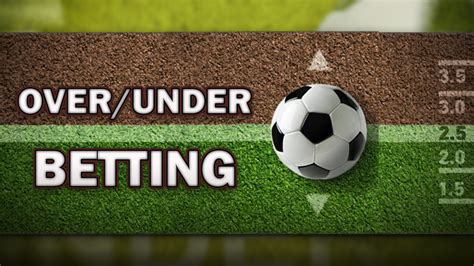 football over unders online|Over Under Betting Explained: Over/Under Betting Guide and .